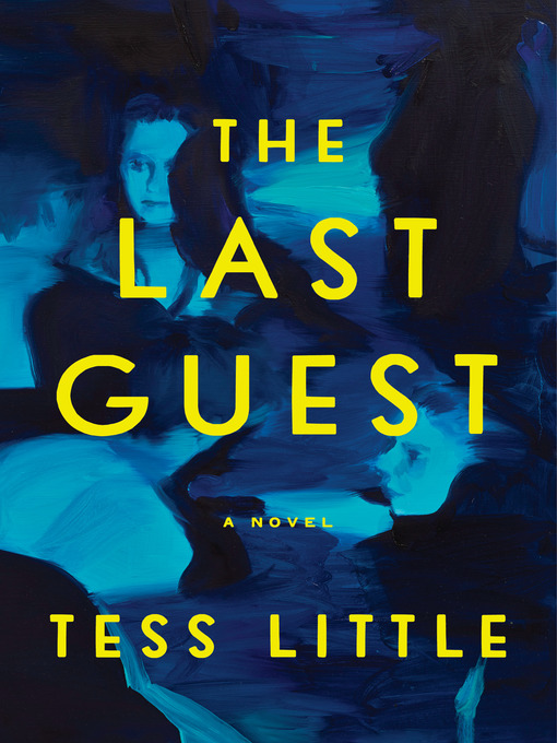 Title details for The Last Guest by Tess Little - Available